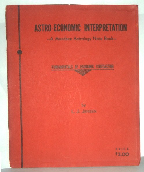 Astro-Economic Interpretation by L. J. Jensen 1936 First Edition