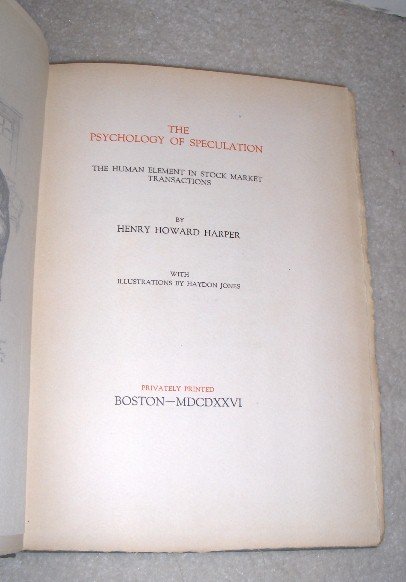 THE PSYCHOLOGY OF SPECULATION BY HENRY HOWARD HARPER