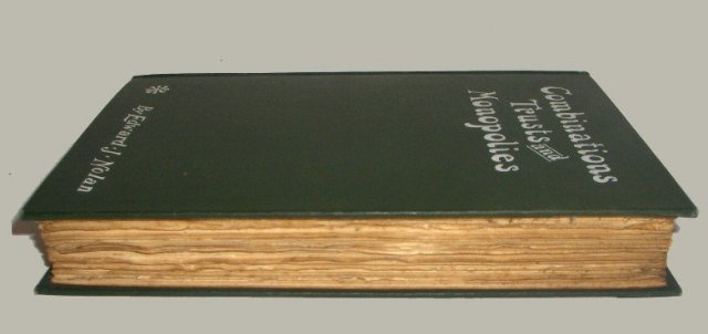 Combinations Trusts and Monopolies by Edward J. Nolan