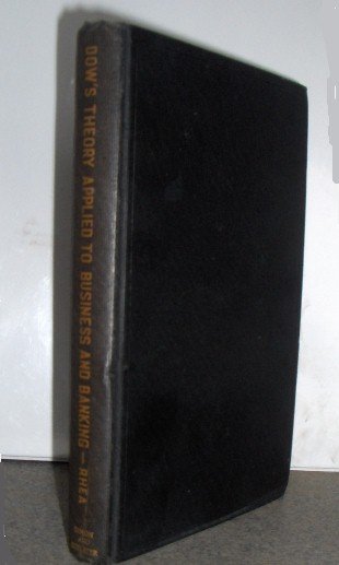 Rare Dow Theory Applied to Business & Banking 1938 1st