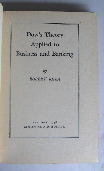 Rare Dow Theory Applied to Business & Banking 1938 1st