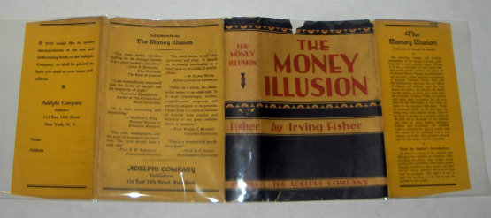 The Money Illusion by Irving Fisher