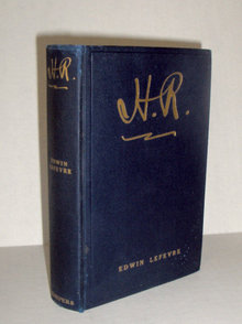 H. R. by Edwind Lefevre - 1st edition 1915