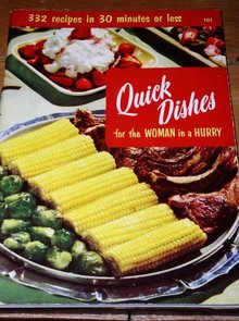 Quick Dishes For The Woman in a Hurry - CK