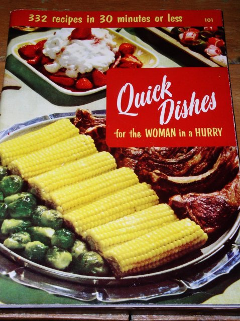Quick Dishes For The Woman in a Hurry - CK