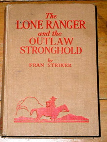 The Lone Ranger and the Outlaw Stronghold Book