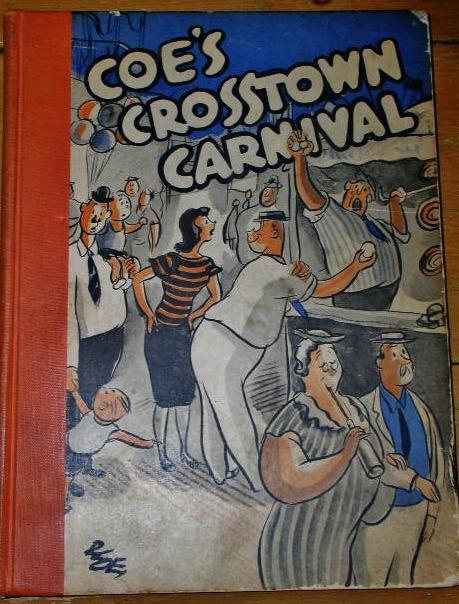 Coe's Crosstown Carnival Book, First Edition, 1935