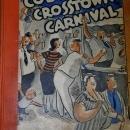 Coe's Crosstown Carnival Book, First Edition, 1935