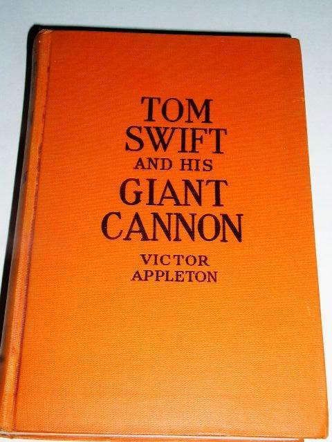 Tom Swift and his Giant Cannon