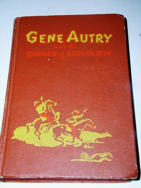 Gene Autry and the Badmen of Broken Bow