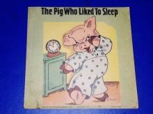 The Pig Who Liked To Sleep Children's Book