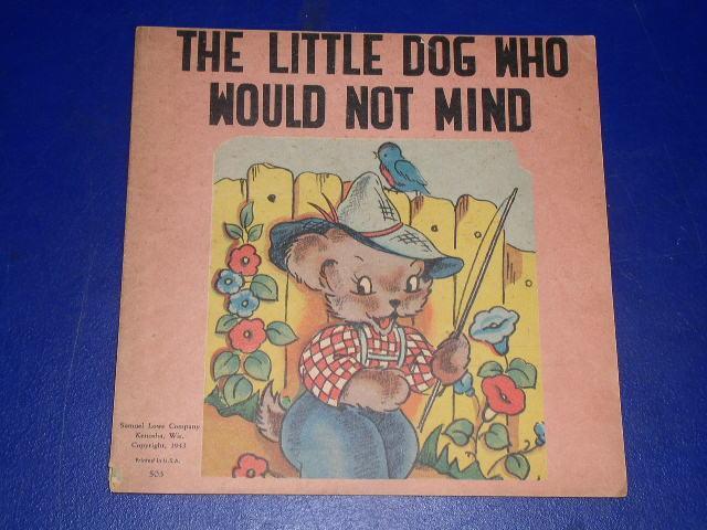 The Little Dog Who Would Not Mind Childrens Book