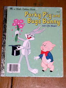 Porky Pig and Bug's Bunny, Little Golden Book, First Printing