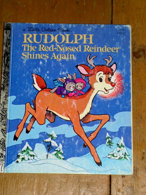 Rudolph The Red-Nosed Reindeer Shines Again, Little Golden Book, First Printing
