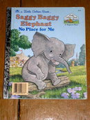 Saggy Baggy Elephant - No Place for Me, Little Golden Book, First Printing