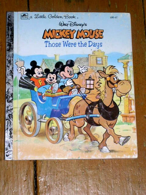 Mickey Mouse - Those Were the Days, Little Golden Book, First Printing