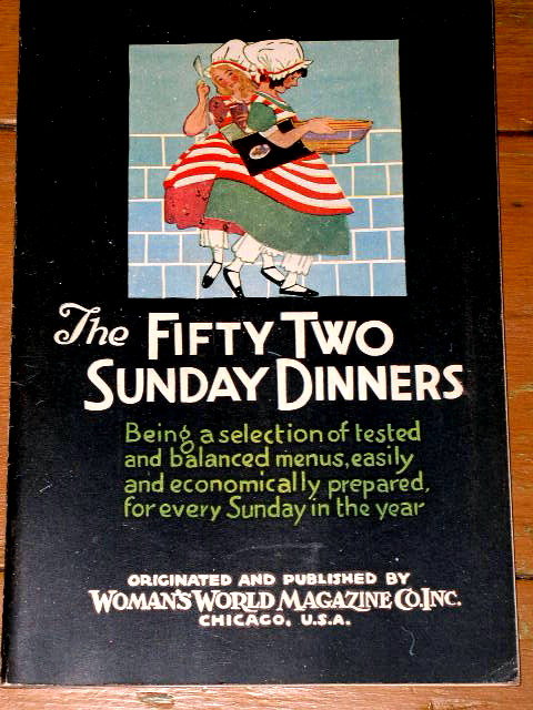 The Fifty-Two Sunday Dinners Cook Book, 1927 - CK