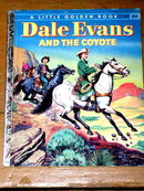 Dale Evans and the Coyote, First Printing, Little Golden Book