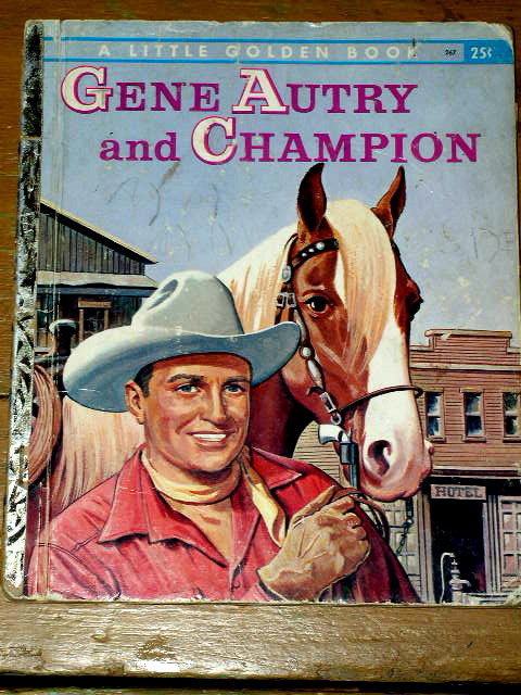 Gene Autry and Champion, First Printing, Little Golden Book