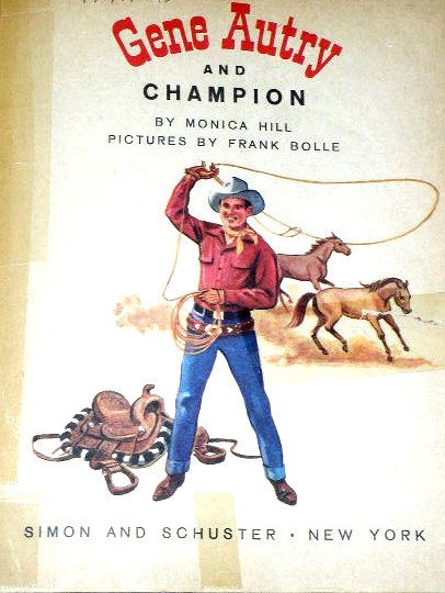 Gene Autry and Champion, First Printing, Little Golden Book