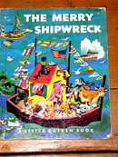 The Merry Shipwreck, First Printing, Little Golden Book