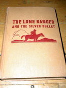 The Lone Ranger and the Silver Bullet Book