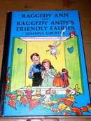 Raggedy Ann and Raggedy Andy's Friendly Fairies Book
