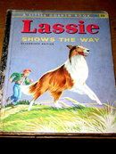Lassie Shows the Way, First Printing, Little Golden Book