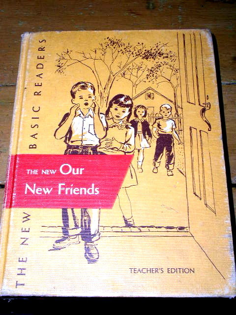 Dick and Jane, The New Our New Friends Reader Book, Teachers Edition