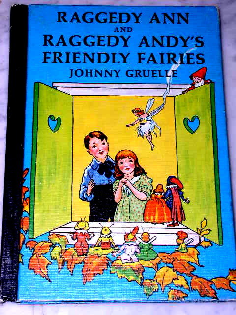 Raggedy Ann and Raggedy Andy's Friendly Fairies Book