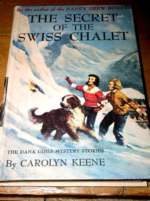 Dana Girls Book, The Secret of the Swiss Chalet