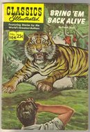 Classics Illustrated #104 Bring 'Em Back Aline fine 6.0 hrn 169 1.5 hrn 148