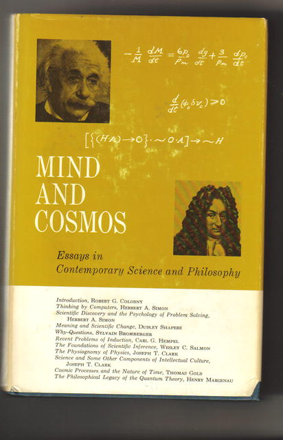 Colodny, Robert G: Mind and Cosmos: Essays in Contemporary Science and Philosophy