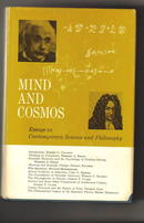 Colodny, Robert G: Mind and Cosmos: Essays in Contemporary Science and Philosophy