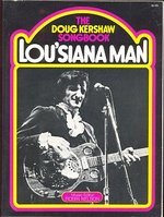 Lou'siana Man: The Doug Kershaw Songbook first edition hardcover