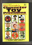 Hake's Price Guide to Character Toy Premiums 1996 edition