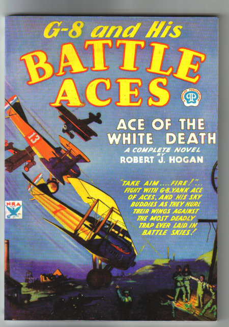 G-8 and His Battle Aces Ace of the White Death a complete novel by Robert J. Hogan