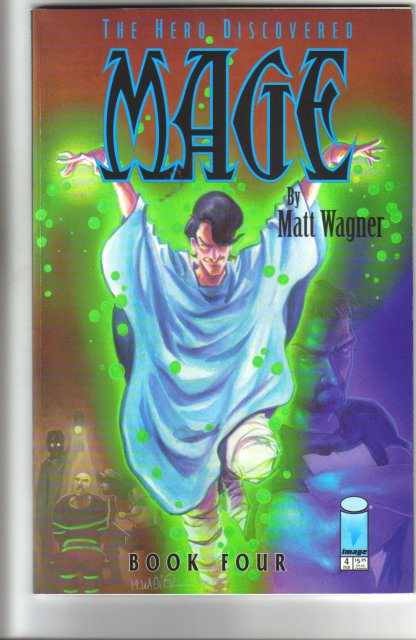 The Hero Discovered Mage by Matt Wagner Book 4