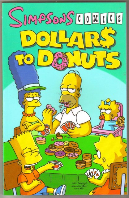 Simpsons Comics Dollars to Donuts brand new mint graphic novel