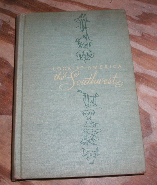 Look at America the Southwest 1947 hardback by the editors of Look