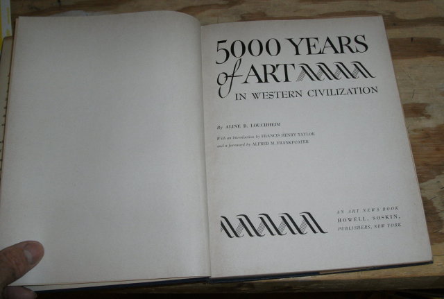 5000 YEARS OF ART in western civilization by Aline Louchheim