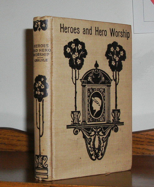 On Heroes, Hero-Worship, & the Heroic in History by Thomas Carlyle hardback