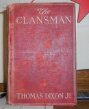 The Clansman by Thomas Dixon Junior published by Doubleday, Page, & Company 1905