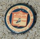 I WEAR SHOES WITH THIS STAMP- UNION MADE ADVERTISING CELLULOID PINBACK BUTTON