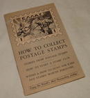 1951 How to Collect Postage Stamps Guide