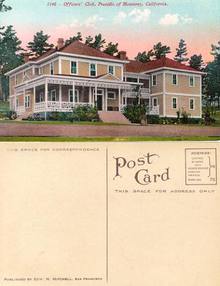 Postcard from the Officers' Club, Presido of Monterey, California