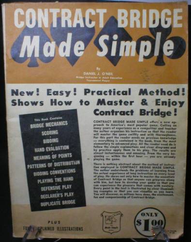 1957 Contract Bridge Made Simple by Daniel J. O'Neil