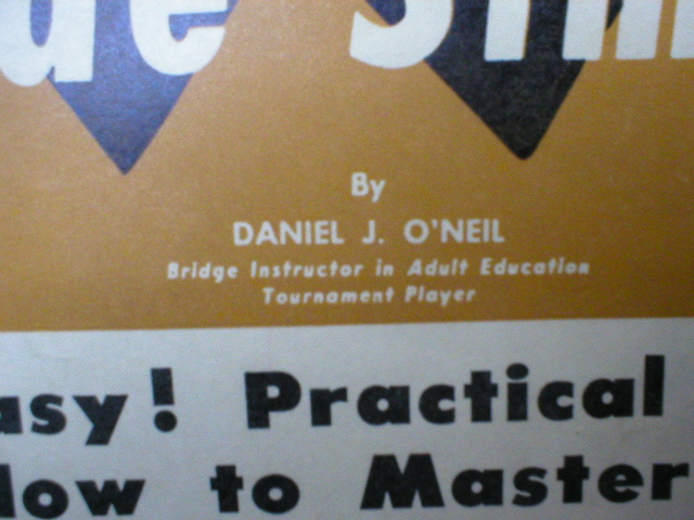 1957 Contract Bridge Made Simple by Daniel J. O'Neil