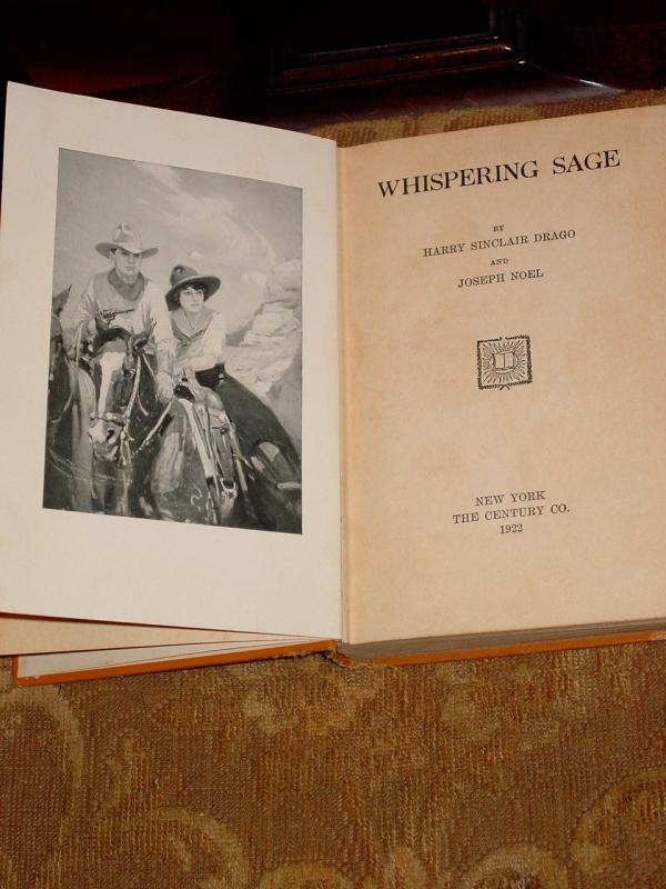Whispering Sage by Harry Sinclair Drago and Joseph Noel, 1922 Edition