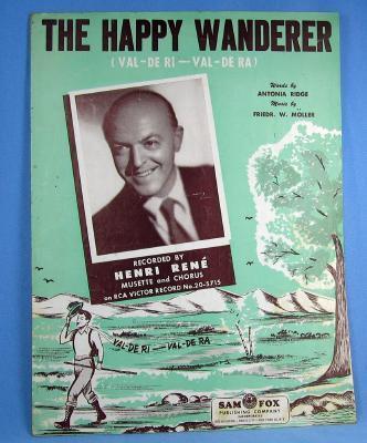 old The HAPPY WANDERER Recorded by Henri Rene' - Vintage Sheet Music - paper
